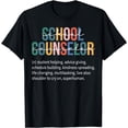 thumbnail image 1 of School Counselor Definition Funny Teacher Back To School T-Shirt, 1 of 4