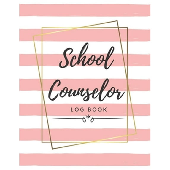 School Counselor Log Book: Simple counselling Student Daily Record Keeper & Workbook (School Counselor Appreciation Gifts for Women).