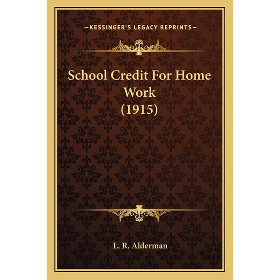 School Credit for Home Work (1915)
