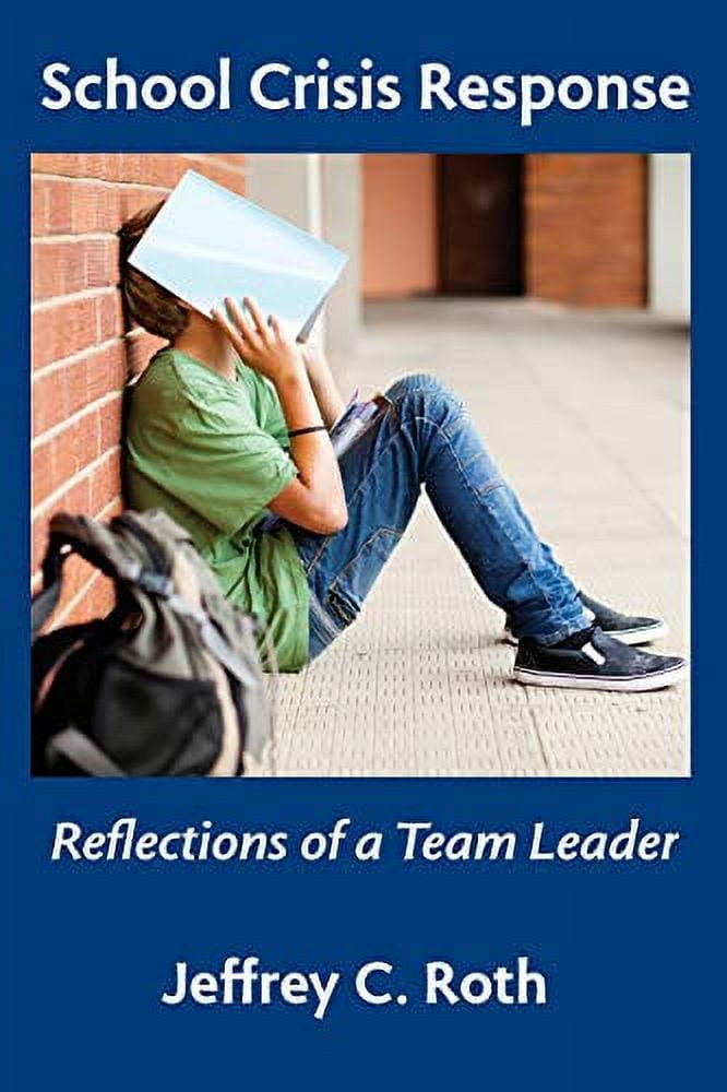 Pre-Owned School Crisis Response: Reflections of a Team Leader Paperback