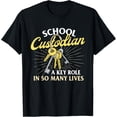 thumbnail image 1 of School Custodian A Key Role In So Many Lives - Janitor T-Shirt, 1 of 4