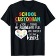 thumbnail image 1 of School Custodian Appreciation Cute Heart Quote Janitor T-Shirt, 1 of 4