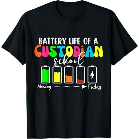 School Custodian Battery Life School Janitor T-Shirt