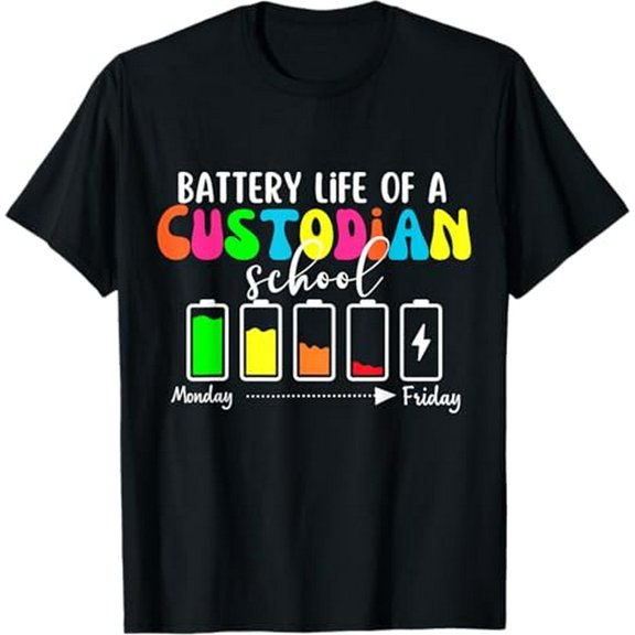 School Custodian Battery Life School Janitor T-Shirt