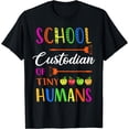 thumbnail image 1 of School Custodian Of Tiny Humans Funny Custodians Janitor T-Shirt, 1 of 3