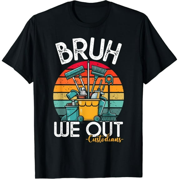 School Custodians Bruh We Out Custodians Last Day Of School T-Shirt Unisex S-5XL Hot Trending Shirt, Vintage Birthday Gift
