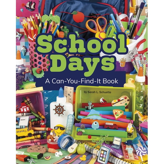 Pre-Owned School Days: A Can-You-Find-It Book (Paperback) by Sarah L Schuette