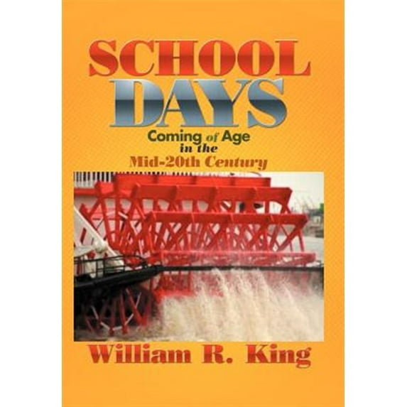 School Days : Coming of Age in the Mid-20th Century