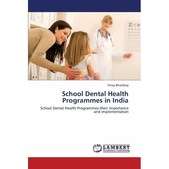 School Dental Health Programmes in India (Paperback)
