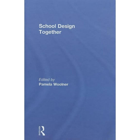 School Design Together, (Hardcover)