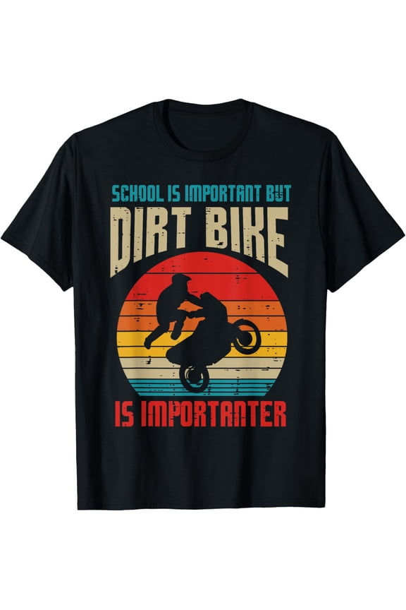 School Dirt Bike Importanter Funny Motocross Biker Boys Kids T-Shirt