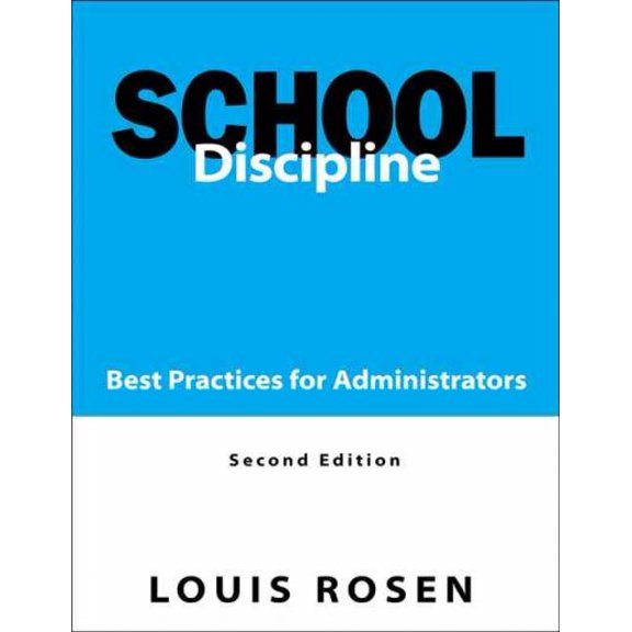 Pre-Owned School Discipline: Best Practices for Administrators (Paperback) 1412913497 9781412913492