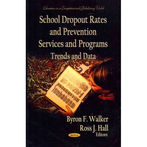 School Dropout Rates and Prevention Services and Programs : Trends and Data