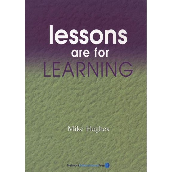 School Effectiveness S Lessons Are for Learning, (Paperback)