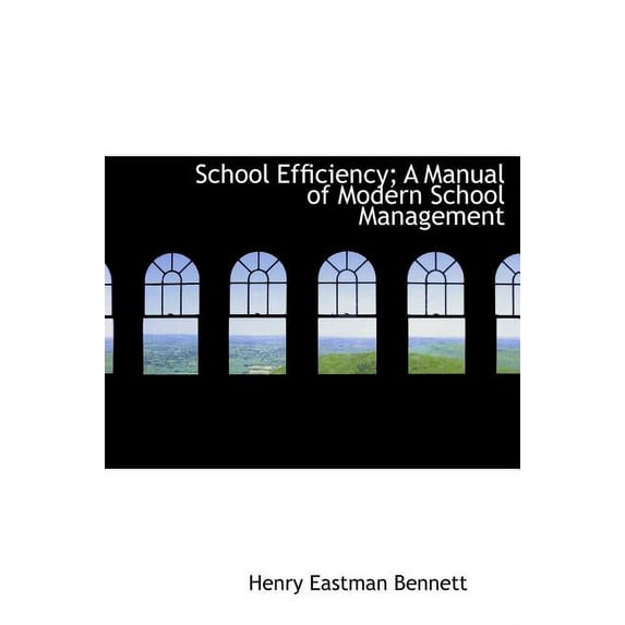 School Efficiency; A Manual of Modern School Management (Hardcover)