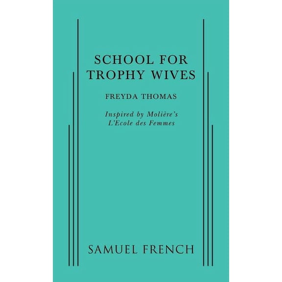 School for Trophy Wives, (Paperback)