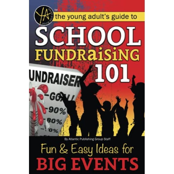 Pre-Owned School Fundraising 101 Fun & Easy Ideas for Big Events Paperback