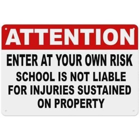 School Grounds Enter At Risk Aluminum Tin Sign, Liability Alert Decor For Home Outdoor Garden, School Property Warning Sign, 8x12 Inch