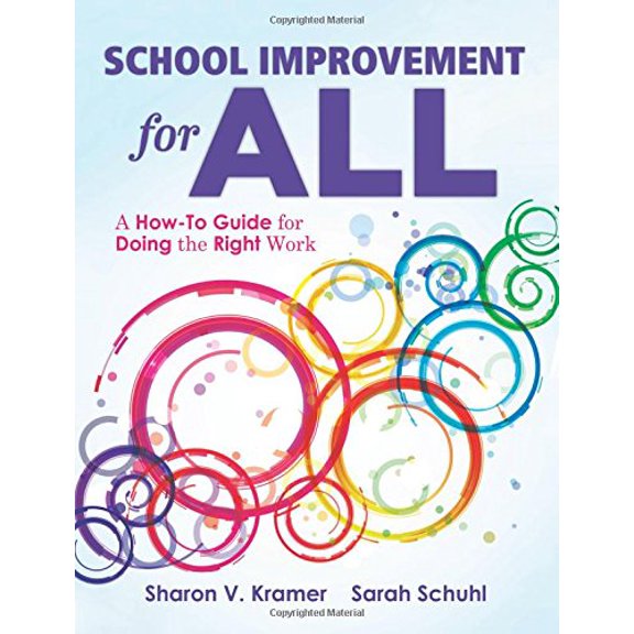 Pre-Owned School Improvement for All: A How-To Guide for Doing the Right Work (Drive Continuous Improvement and Student Success Using the Plc Process) (Paperback) 1943874824 9781943874828