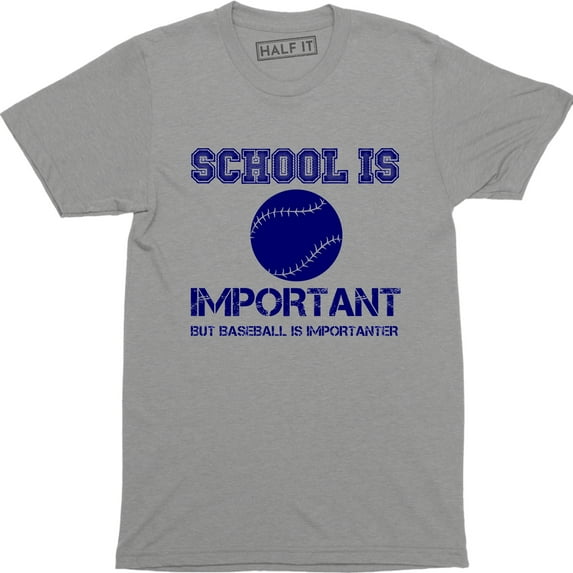 School Is Important But Baseball Is Importanter Funny Men' T-Shirt