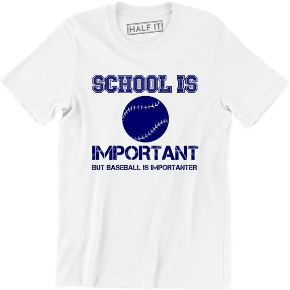 School Is Important But Baseball Is Importanter Funny Men' T-Shirt