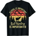 thumbnail image 1 of School Is Important But Hunting Is Importanter Kids Youth T-Shirt, 1 of 3
