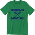 thumbnail image 1 of School Is Important But Lacrosse Is Importanter Men's T-Shirt, 1 of 4