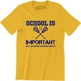 thumbnail image 1 of School Is Important But Lacrosse Is Importanter Men's T-Shirt, 1 of 4