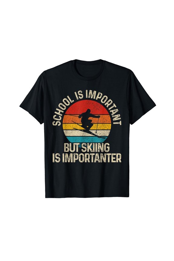 School Is Important But Skiing Is Importanter Ski Funny Gift T-Shirt