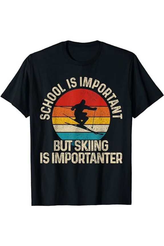 School Is Important But Skiing Is Importanter Ski Funny Gift T-Shirt