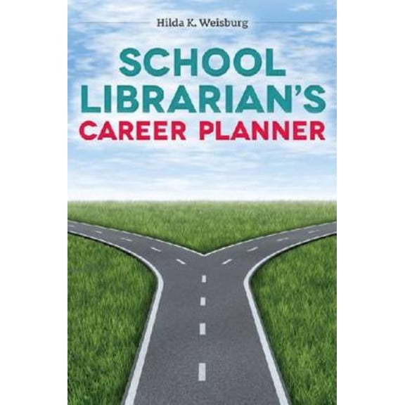 School Librarian's Career Planner, (Paperback)
