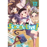 School-Live! School-Live!, Vol. 12 Series #12 Paperback