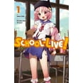 thumbnail image 1 of Pre-Owned School-Live!, Vol. 1: Volume 1 (Paperback) 0316309702 9780316309707, 1 of 1
