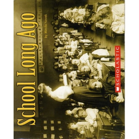 Pre-Owned School Long Ago (Paperback) 0439697085 9780439697088