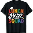thumbnail image 1 of School Lunch Hero Squad Cafeteria Workers T-Shirt100% cotton short-sleeved shirt for both men and women, 1 of 6