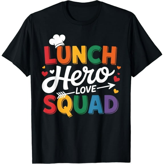 School Lunch Hero Squad Cafeteria Workers T-Shirt100% cotton short-sleeved shirt for both men and women