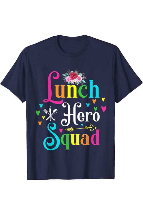 School Lunch Hero Squad Cafeteria Workers T-Shirt