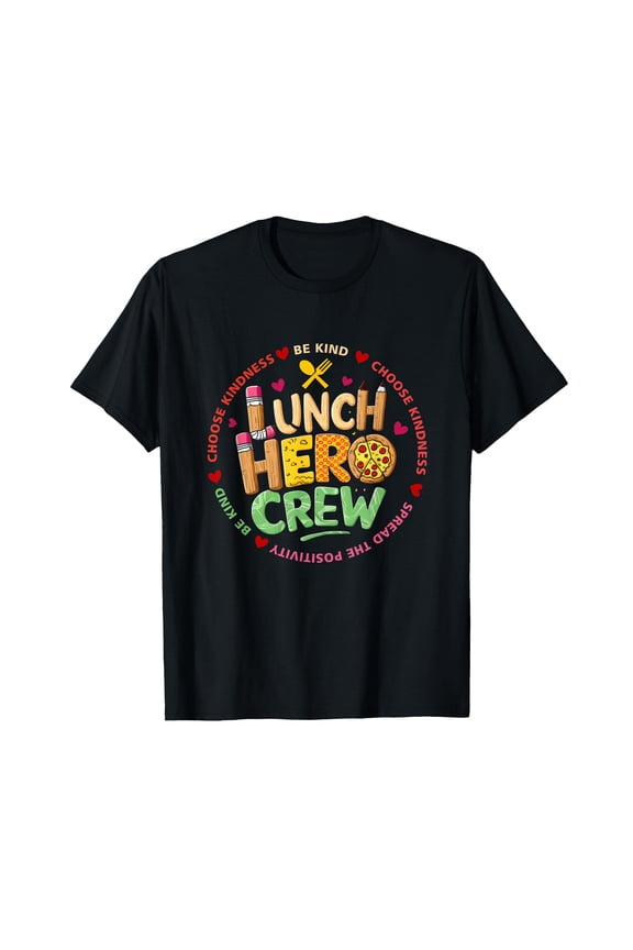 School Lunch Hero Squad Funny Cafeteria Employee Crew Lady T-Shirt
