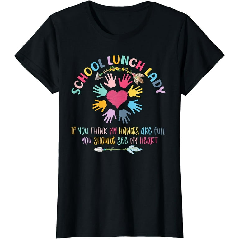 What Happens In The Cafeteria Funny Lunch Lady T-Shirt What Happens In The Cafeteria Funny Lunch Lady T-Shirt