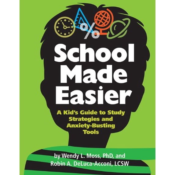 Pre-Owned School Made Easier: A Kid's Guide to Study Strategies and Anxiety-Busting Tools Hardcover