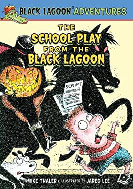 Pre-Owned School Play from the Black Lagoon Adventures Library Binding Mike Thaler