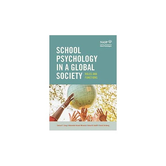 Pre-Owned School Psychology in a Global Society Roles and Functions, 9780932955609, 0932955606, Paperback, First Edition edition