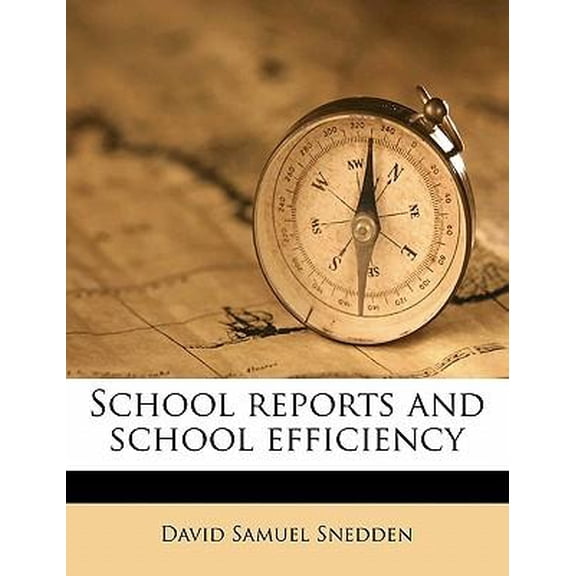 School Reports and School Efficiency Paperback