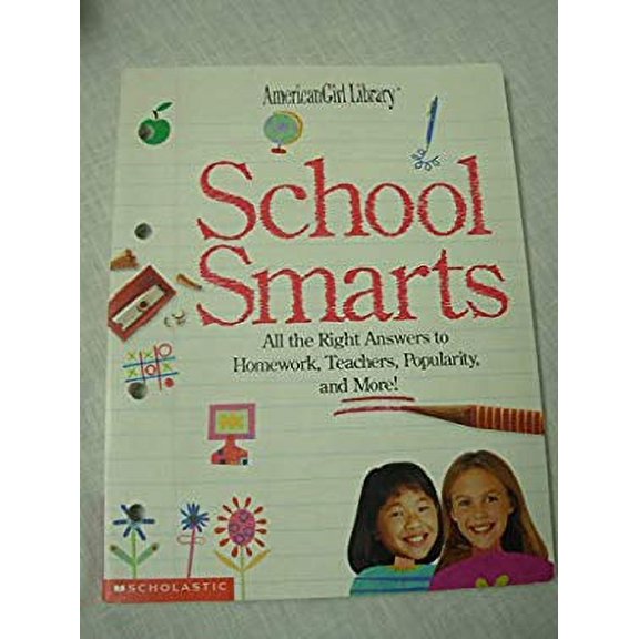Pre-Owned School Smarts: All the Right Answers to Homework, Teachers, Popularity, and More! (American Girl Lib (Paperback) 0439398754 9780439398756