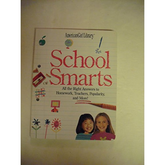 Pre-Owned School Smarts: All the Right Answers to Homework, Teachers, Popularity, and More! (Paperback) 1584851651 9781584851653