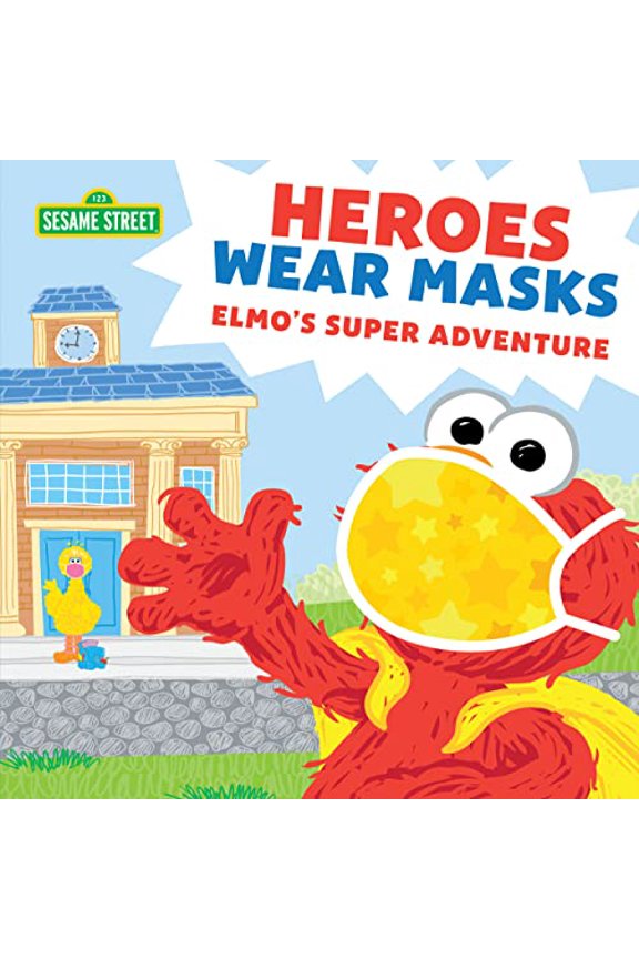 Pre-Owned Heroes Wear Masks: Elmo's Super Adventure (Hardcover) 1728236592 9781728236599