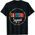 thumbnail image 1 of School Support Team Matching Cafeteria Squad Worker Crew T-Shirt, 1 of 4
