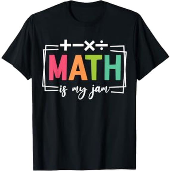 School Teacher Student Math Is My Jam Teacher Life School Spirit ...