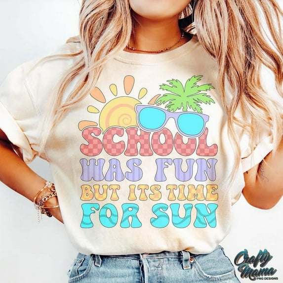 School Was Fun But It’s Time for Sun Shirt, Retro End of School Shirt, Teacher Quote Shirt, School's Out T-Shirt
