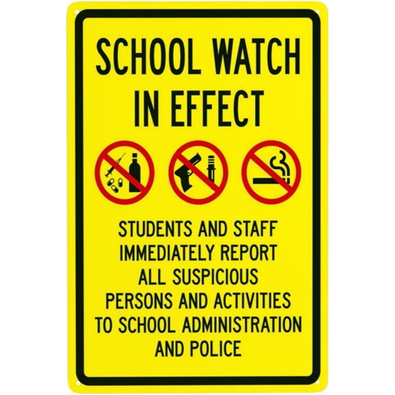School Watch In Effect Students And Staff Immediately Report All Suspicious Persons Warning Sign, Security Safety Metal Signs, Caution Wall Decor for Business Office Home Use 8 x 12 Inch